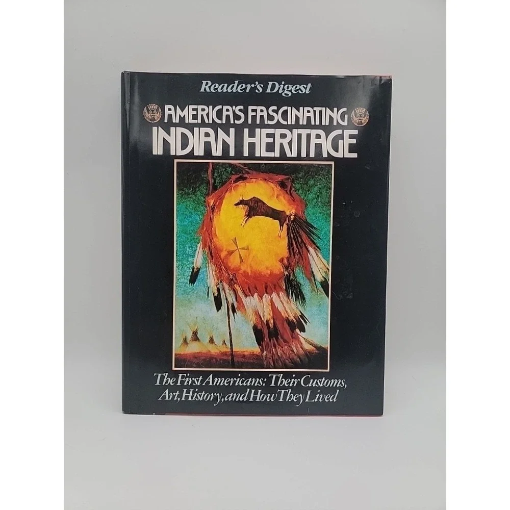 Reader's Digest America's Fascinating Indian Heritage Hardcover 1992 Good